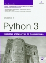 Python 3 Kompletne wprowadzenie do programowania Summerfield Mark