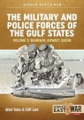 The Military and Police Forces of the Gulf States Volume 4: Bahrain, Kuwait, Athol Yates, Cliff Lord
