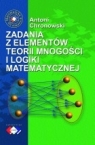 Zadania z elementów teorii mnogości i logiki matematycznej Chronowski