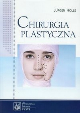 Chirurgia plastyczna - Jürgen Holle