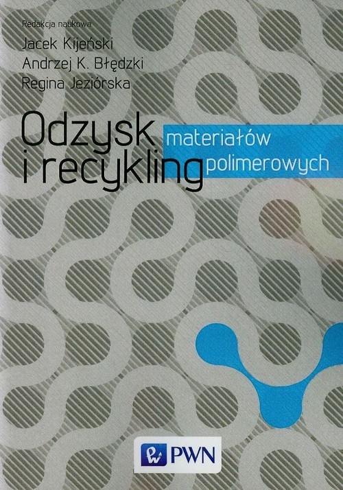 Odzysk i recykling materiałów polimerowych