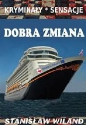 Dobra zmiana - Stanisław Wiland