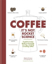 Coffee: It's not rocket science - Sebastien Racineux, Chung-Leng Tran