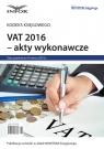 VAT 2016 - akty wykonawcze Kodeks Księgowego 5