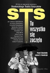 STS Tu wszystko się zaczęło - Szlachetko Paweł, Kowalczyk Janusz R.