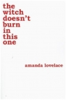 The Witch Doesn'T Burn In This One Lovelace Amanda