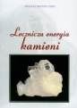 Lecznicza energia kamieni - Ewa Katarzyna Tabiś