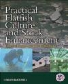 Practical Flatfish Culture and Stock Enhancement Harry V. Daniels