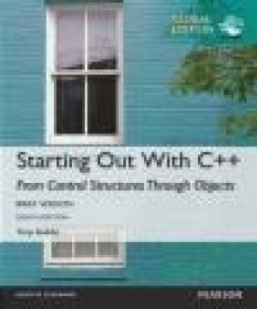 Starting Out with C++ from Control Structures Through Objects, Brief Version