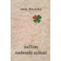 Zanim nadeszła miłość - Ania Branicka