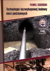 Technologie bezwykopowej budowy sieci podziemnych - Sosiński Paweł