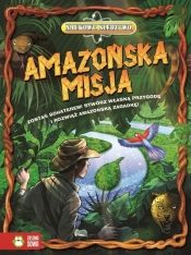 Naukowe śledztwo Amazońska misja - Opracowanie zbiorowe