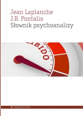Słownik psychoanalizy - Laplanche Jean, Pontalis J.B.