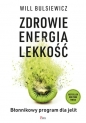 Zdrowie, energia, lekkość. Błonnikowy program dla jelit - Will Bulsiewicz