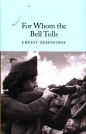 For Whom the Bell Tolls - Ernest Hemingway
