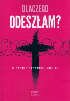 Dlaczego odeszłam