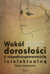Wokół dorosłości z niepełnosprawnością intelektualną - Krzemińska Dorota, Lindynberg Iwona