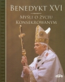 Myśli o zyciu konsekrowanym Benedykt XVI