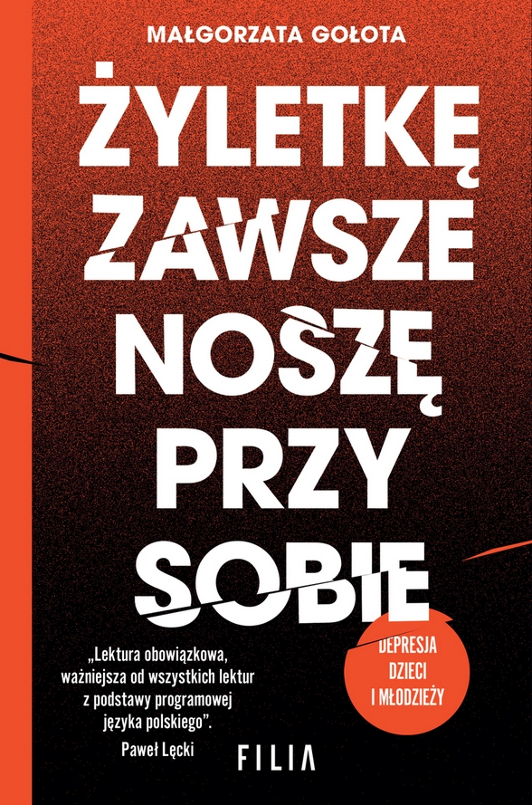 Żyletkę zawsze noszę przy sobie (wydanie II rozszerzone)