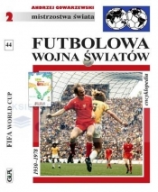 Futbolowa wojna światów - Andrzej Gowarzewski