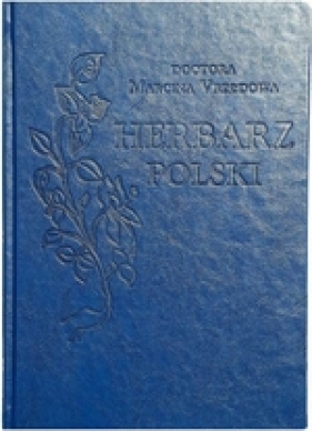 Herbarz polski Marcina z Urzędowa - Marcin Urzędów