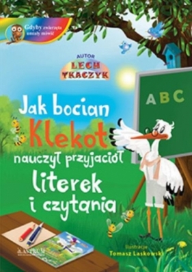Jak bocian Klekot nauczył przyjaciół... BR + CD - Tkaczyk Lech