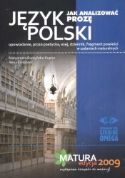 Język polski Jak analizować prozę Matura 2009