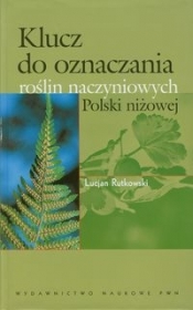 Klucz do oznaczania roślin naczyniowych Polski niżowej - Rutkowski Lucjan