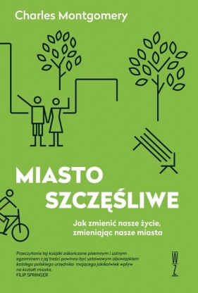 Miasto szczęśliwe - Charles Montgomery