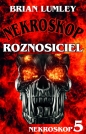 Roznosiciel Nekroskop 5 - Brian Lumley