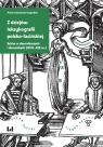 Z dziejów leksykografii polsko-łacińskiej. Szkice o słownikarzach i Anna Lenartowicz-Zagrodna