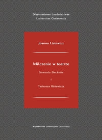 Milczenie w teatrze Samuela Becketta i Tadeusza Różewicza