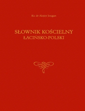 Słownik kościelny łacińsko-polski - Jougan Alojzy