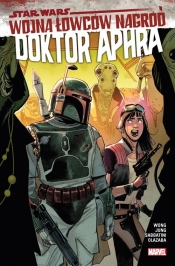 Star Wars. Doktor Aphra. Wojna łowców nagród. Tom 3