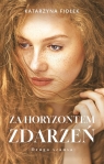 Za horyzontem zdarzeń Katarzyna Fiołek