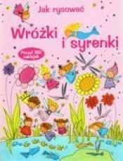 Jak rysować Wróżki i syrenki