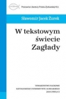 W tekstowym świecie Zagłady Sławomir Jacek Żurek