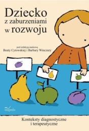 Dziecko z zaburzeniami w rozwoju - Barbara Winczura, Beata Cytowska