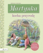 Martynka kocha przyrodę - Gilbert Delahaye, Marcel Marlier