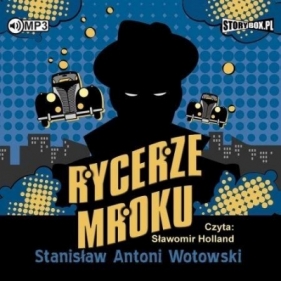 Rycerze mroku audiobook - Wotowski Stanisław Antoni