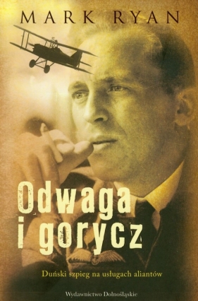 Odwaga i gorycz - Mark Ryan