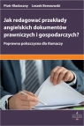 Jak redagować przekłady angielskich dokumentów prawniczych i gospodarczych? Poprawna polszczyzna dla