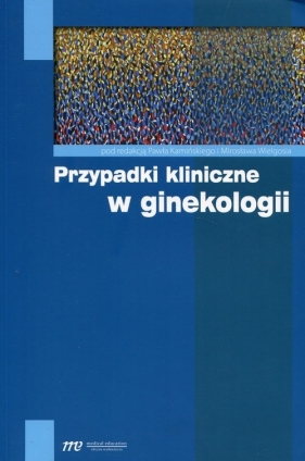 Przypadki kliniczne w ginekologii