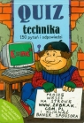 Quiz Technika 150 pytań i odpowiedzi Ogonowska Agnieszka, Warunek Andrzej