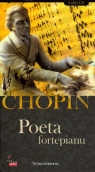 Fryderyk Chopin. Tom 13. Poeta fortepianu (książka + 2CD)