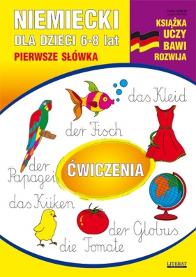 Niemiecki dla dzieci 6-8 lat Pierwsze słówka Ćwiczenia - Basse Monika, Bednarska Joanna