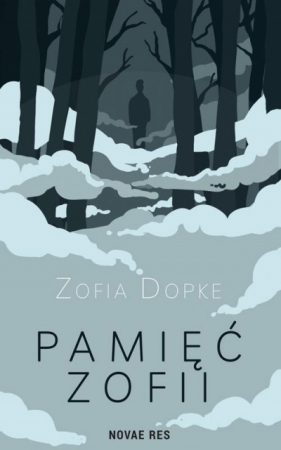 Pamięć Zofii - Zofia Dopke