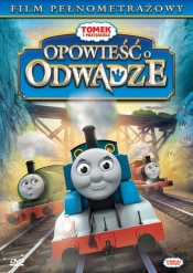 Tomek i przyjaciele Opowieść o odwadze - <br />