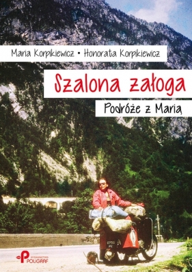 Szalona załoga - Korpikiewicz Maria, Korpikiewicz Honorata