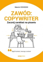 Zawód: copywriter - Cichocki Marcin